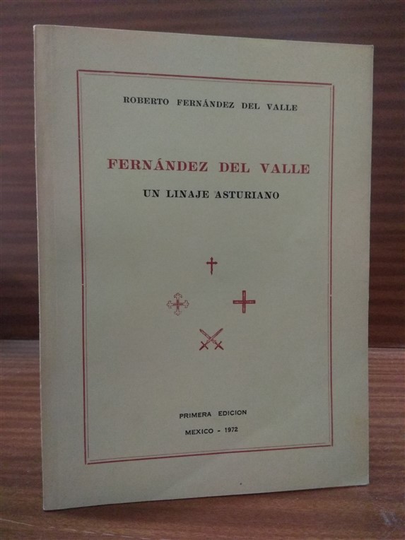 FERNNDEZ DEL VALLE. Un linaje asturiano